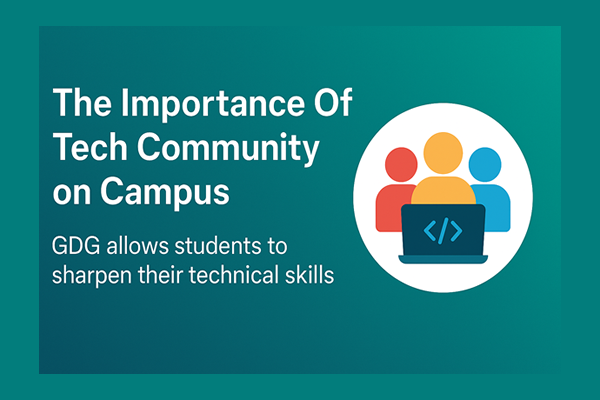 The Importance Of Tech Community on Campus